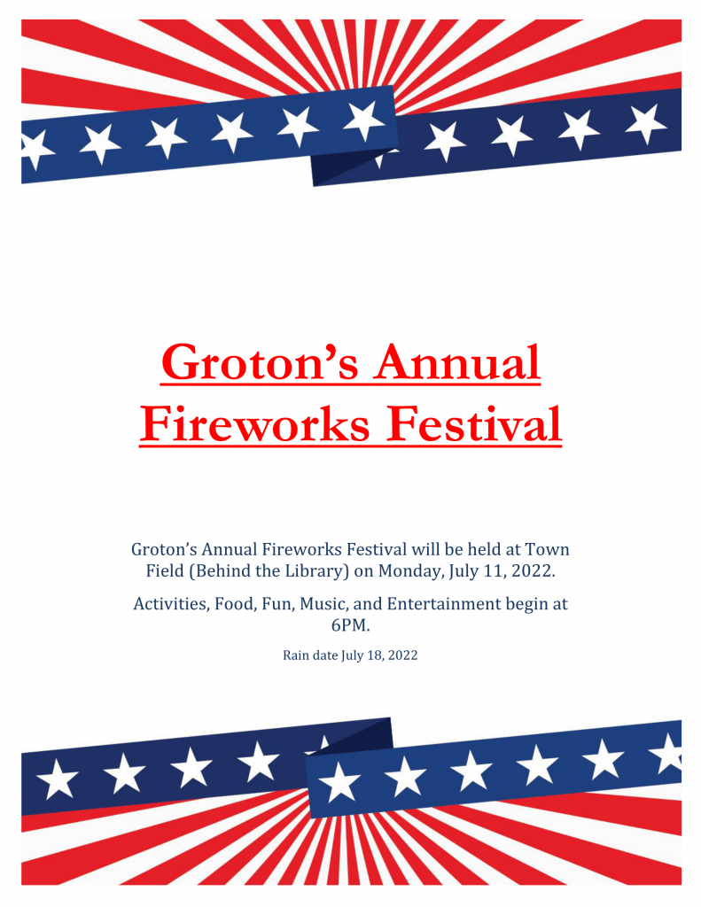 Groton's Annual Fireworks Festival Town of Groton